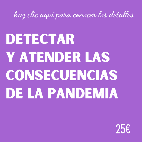 Detectar y acompañar las consecuencias de la pandemia